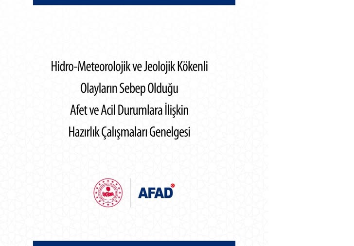 Hidro-Meteorolojik ve Jeolojik Kökenli Olayların Sebep Olduğu Afet ve Acil Durumlara İlişkin Hazırlık Çalışmaları
